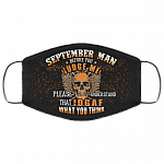 September Man Before You Judge Me Please Understand That IDGAF Washable Reusable Custom - Printed Cloth Face Mask Cover, Black, Cloth Face Cover