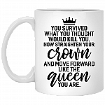 Queen You Survived What Would Kill You Straighten Your Crown Feminism Ceramic Coffee Mug - Beer Stein, White, 11 oz. White Mug