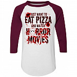 I Just Want To Eat Pizza And Watch Horror Movies 3/4 Raglan Jersey Shirt – Baseball Tee, White/Maroon, Raglan Jersey