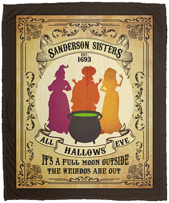 All Hallow's Eve It's A Full Moon Outside Hocus Three Witches Sisters Fleece Blanket - Premium Sherpa Blanket, White, Cozy Plush Fleece Blanket - 50x60