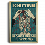 Skull Knitting Because Murder Is Wrong Framed Canvas Prints - Unframed Poster - Gift For Knitting Lovers, White, 0.75'' Framed Canvas