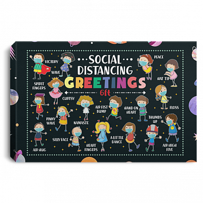 Social Distancing Greeting 6ft Classroom Funny Wrapped Framed Canvas Prints - Unframed Poster, White, 0.75'' Framed Canvas