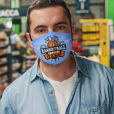 Alternative view of People Think I'm Nice Until They Sit Beside Me at a Basketball Game Washable Reusable Custom - Printed Cloth Face Mask