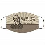 We Shall Every One Be Mask'd Washable Reusable Custom Printed Cloth Face Mask Cover, White, Cloth Face Cover We Shall Every One Be Mask'd Washable Reusable Custom Printed Cloth Face Mask Cover, White, Cloth Face Cover