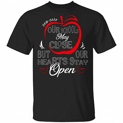Teacher Our School May Close but Our Hearts Stay Open Apple T-Shirt - Dedicated Teacher Shirt, Black, Unisex T-Shirt