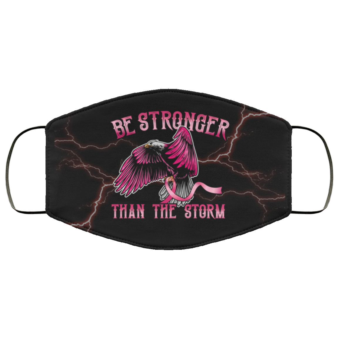 Be Stronger Than The Storm Face Mask - Breast Cancer Awareness Washable Reusable Custom Printed Cloth Face Mask Cover, White, Cloth Face Cover