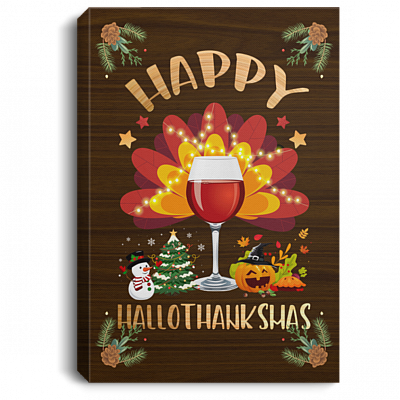 Happy Hallothanksmas Wine Framed Canvas Unframed Poster - Funny Halloween Thanksgiving Christmas Wall Art, White, 0.75'' Framed Canvas