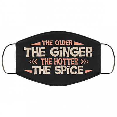 The Older the Ginger the Hotter the Spice Washable Reusable Custom - Printed Cloth Face Mask Cover, White, Cloth Face Cover – Medium/Large