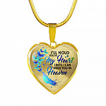 Butterfly I'll Hold You in My Heart Until I Can Hold You in Heaven Memorial Gift - Heart Pendant Necklace - Heart Luxury Necklace (Gold Plated)