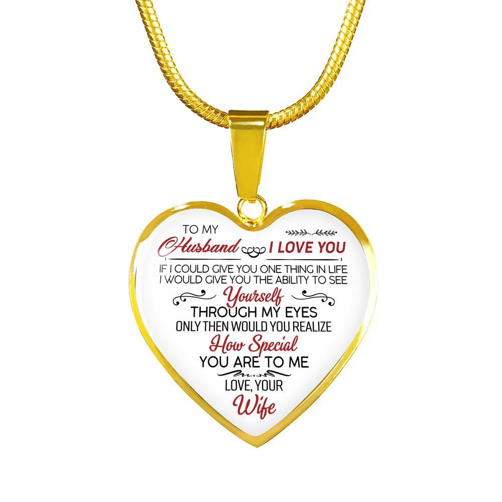 To My Wife If I Could Give You One Thing in Life from Husband Heart Pendant Necklace - Anniversary Gift - Heart Luxury Necklace (Gold Plated)