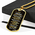 To My Husband Meeting You Was Fate But Falling In Love With You Was Beyond My Control Dog Tag Pendant Necklace - Dog Tag (Gold Plated)