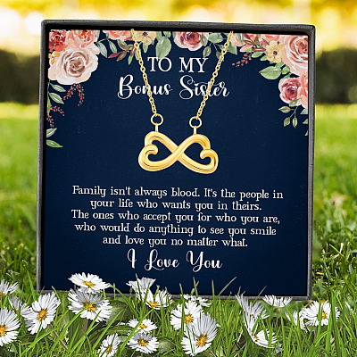 To My Bonus Sister Family Isn't Always Blood Infinity Heart Pendant Necklace - Bonus Sister Gifts