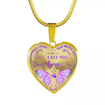 Butterfly I Will Carry You with Me Til' I See You Again Heart Pendant Necklace - Heart Luxury Necklace (Gold Plated)