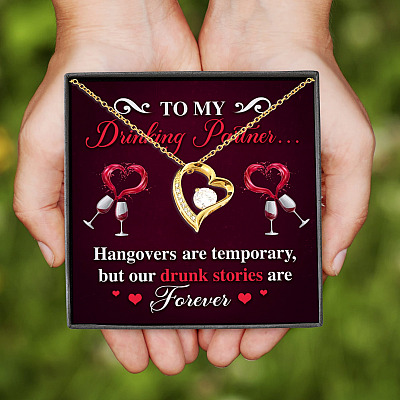 Wine To My Drinking Partner Hangovers Are Temporary But Our Drunk Stories Are Forever Forever Love Heart Pendant Necklace