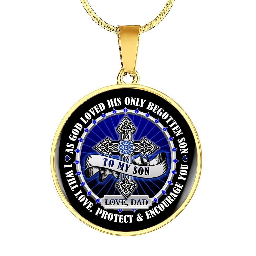 To My Son Love Dad Circle Pendant Necklace - Son Necklace From Dad - Cross Necklace - Son Gift From Dad - Circle Luxury Necklace (Gold Plated)