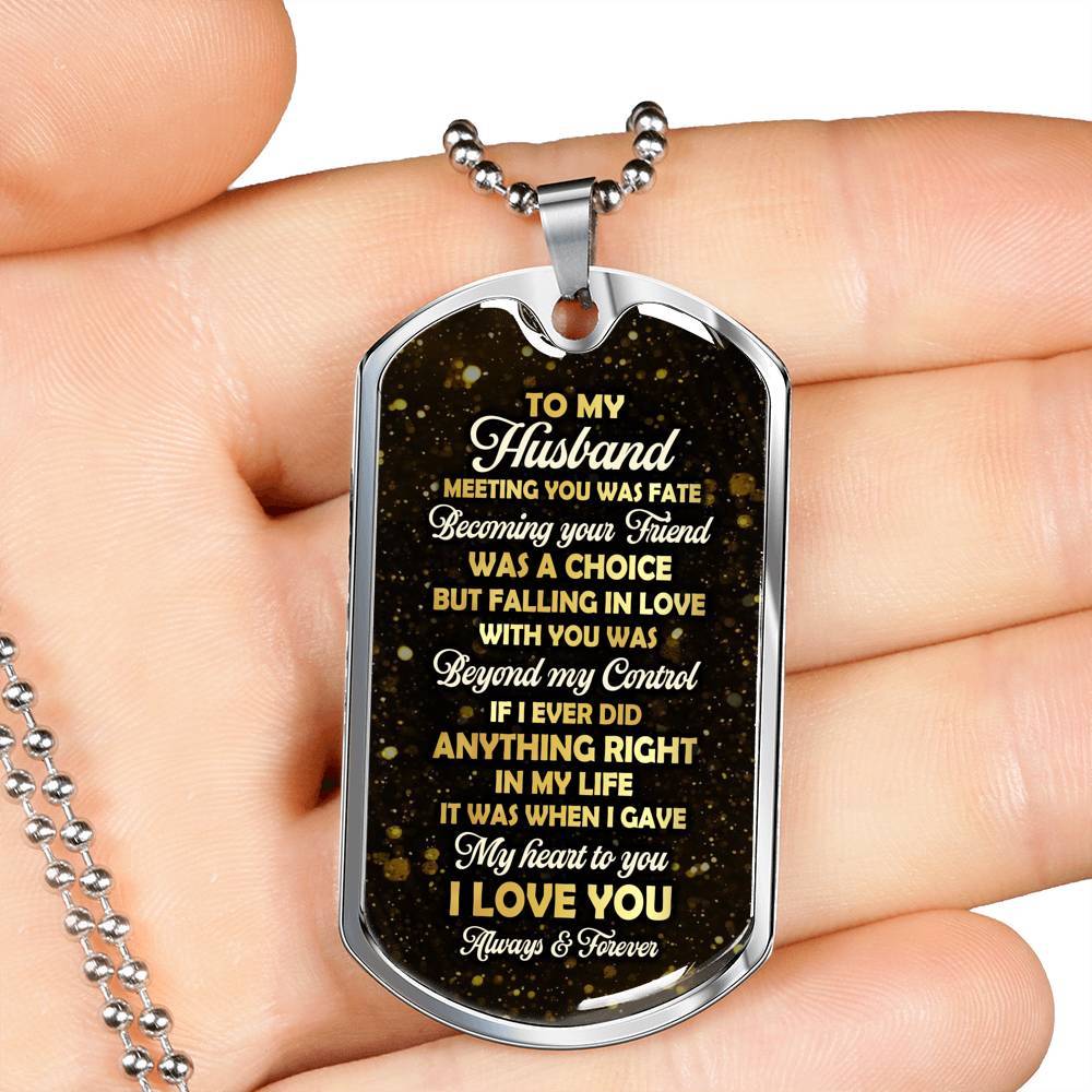 To My Husband Meeting You Was Fate But Falling In Love With You Was Beyond My Control Dog Tag Pendant Necklace - Dog Tag (Silver)
