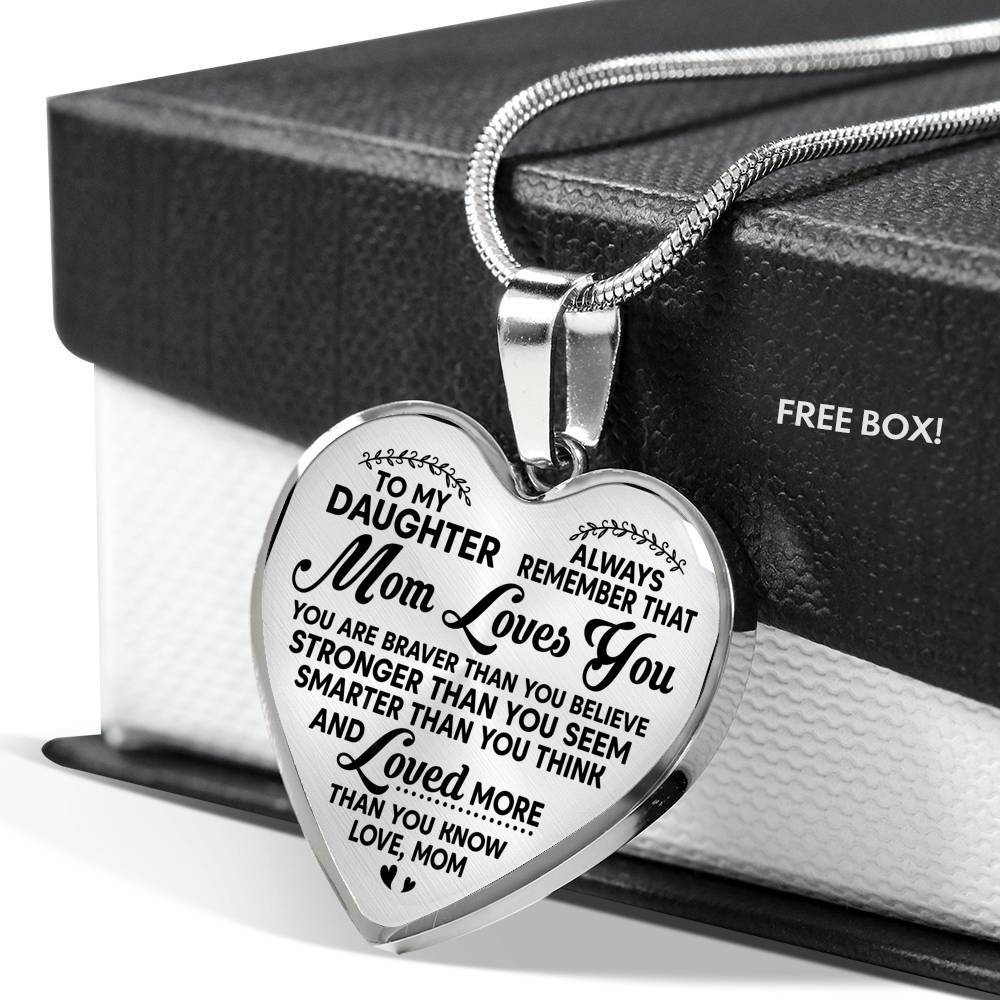 To My Daughter Always Remember That Mom Loves You Hear Pendant Necklace - Heart Luxury Necklace (Silver)