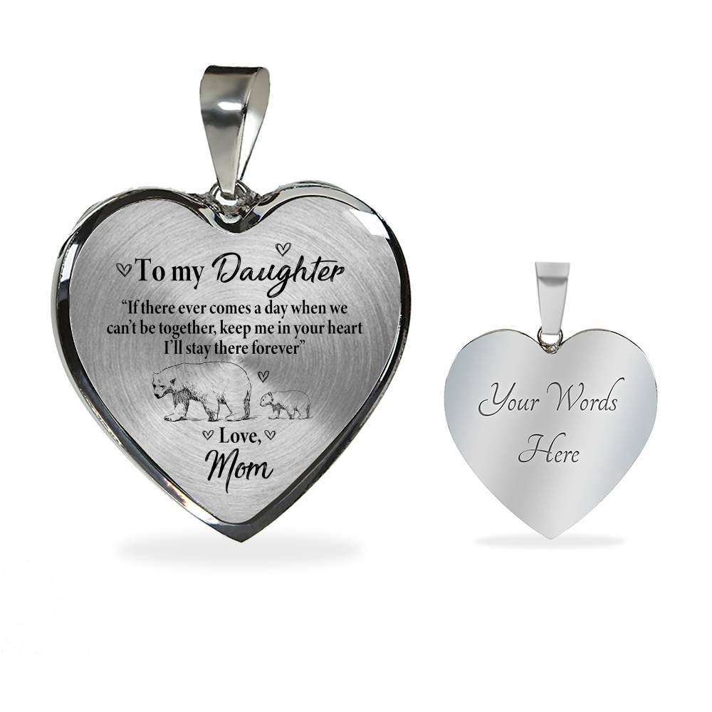 From Mom To My Daughter If There Ever Comes A Day When We Can't Be Together Luxury Heart Pendant Necklace - Heart Luxury Necklace (Silver)