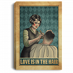 Love Is In The Hair Framed Canvas Prints - Hairdresser Unframed Poster - Funny Hairstylist Home Decor Wall Art, White, 0.75'' Framed Canvas
