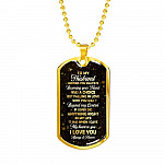 To My Husband Meeting You Was Fate But Falling In Love With You Was Beyond My Control Dog Tag Pendant Necklace - Dog Tag (Gold Plated)