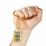My Son Keep Your Head Up God Gives His Hardest Battle Dog Tag Necklace - Dog Tag (Gold Plated)
