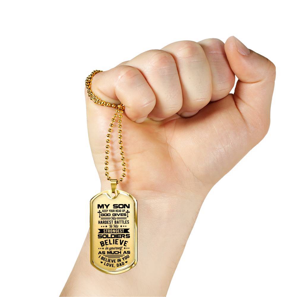 My Son Keep Your Head Up God Gives His Hardest Battle Dog Tag Necklace - Dog Tag (Gold Plated)
