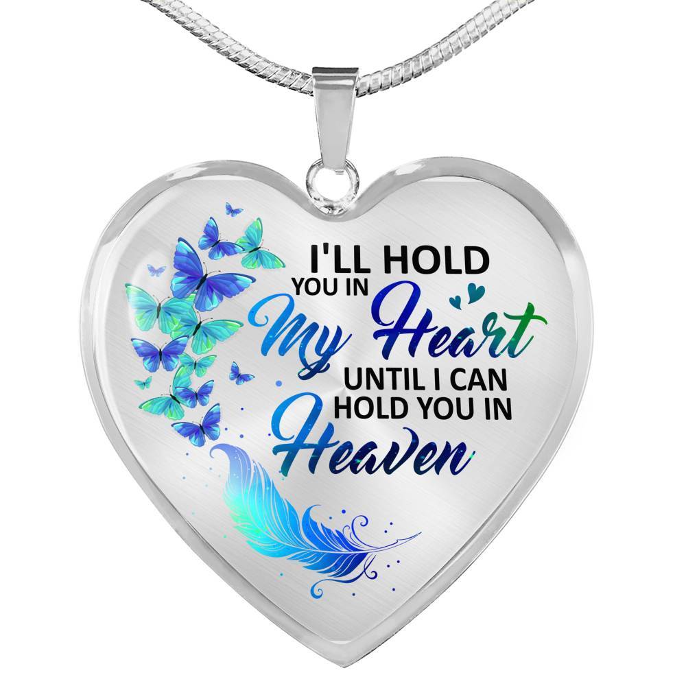 Memorial I'll Hold You in My Heart Until I Can Hold You in Heaven Butterfly Heart Pendant Necklace - Heart Luxury Necklace (Silver)