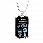 Wife To My Husband when I Say I Love You More Dog Tag Pendant Necklace - Dog Tag (Silver)