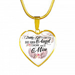 Daddy's Girl I Used to Be His Angel Now He Is Mine Heart Pendant Necklace - Heart Luxury Necklace (Gold Plated)