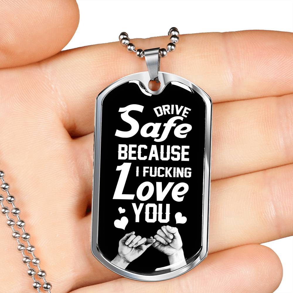To Trucker Husband Drive Safe Because I Fucking Love You Dog Tag Pendant Necklace - Gift From Truck Driver Wife - Dog Tag (Silver)