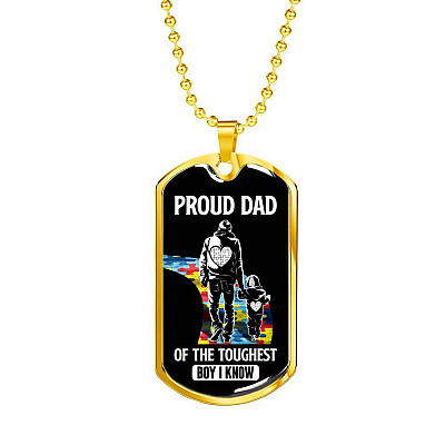 Proud Dad of the Toughest Boy I Know Autism Awareness Dog Tag Pendant Necklace - Dog Tag (Gold Plated)