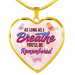 Butterfly as Long as I Breathe You'll Be Remembered Heart Pendant Necklace - Heart Luxury Necklace (Gold Plated)