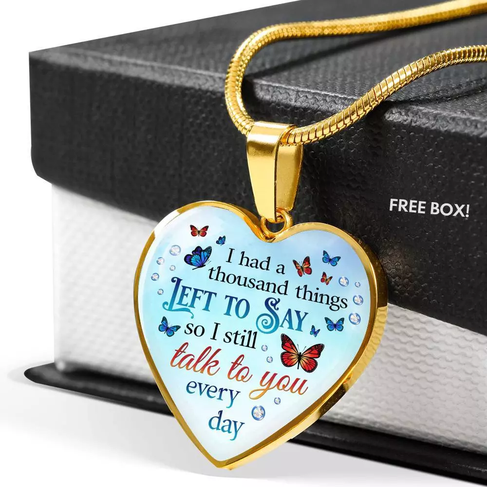 Butterfly I Had a Thousand Things Left to Say So I Still Talk to You Heart Pendant Necklace - Heart Luxury Necklace (Gold Plated)