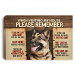 German Shepherd When Visiting My House Please Remember Gallery Wrapped Framed Canvas Prints - Unframed Poster, White, 0.75'' Framed Canvas