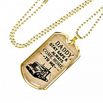 Daddy Stay Safe and Always Come Home To Me Dog Tag Pendant Necklace - Dog Tag Gift For Dad - Dog Tag (Gold Plated)