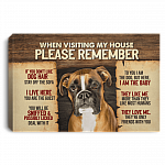 Boxer Dog When Visiting My House Please Remember Gallery Wrapped Framed Canvas Prints - Unframed Poster, White, 0.75'' Framed Canvas