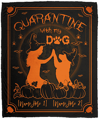 Funny Halloween Witch Girl Customized Quarantine With My Dog Personalized Fleece Sherpa Woven Blanket, White, Cozy Plush Fleece Blanket - 50x60