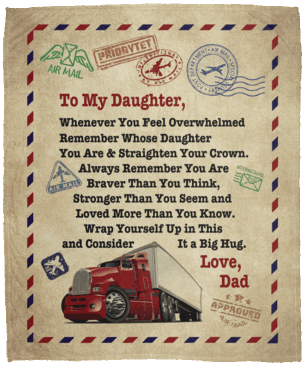 Trucker Dad To My Daughter Whenever You Feel Overwhelmed Letter Fleece Blanket - Premium Sherpa Blanket, White, Cozy Plush Fleece Blanket - 50x60 Trucker Dad To My Daughter Whenever You Feel Overwhelmed Letter Fleece Blanket - Premium Sherpa Blanket, White, Cozy Plush Fleece Blanket - 50x60