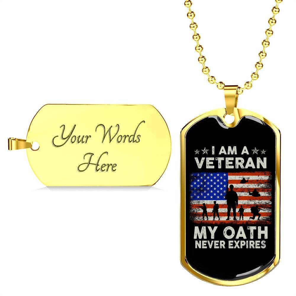 I Am A Veteran My Oath Never Expires Dog Tag Pendant Necklace - Dog Tag (Gold Plated)