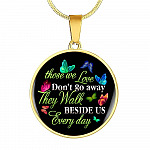 Butterfly Those We Love Don't Go Away They Walk Beside Us Every Day Memorial Circle Pendant Necklace - Circle Luxury Necklace (Gold Plated)
