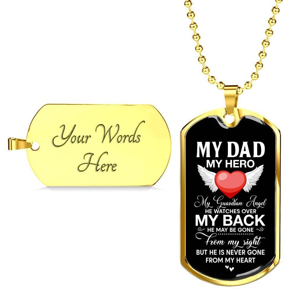 My Dad My Hero My Guardian Angel He Watches Over My Back Dog Tag Pendant Necklace - Dog Tag (Gold Plated)