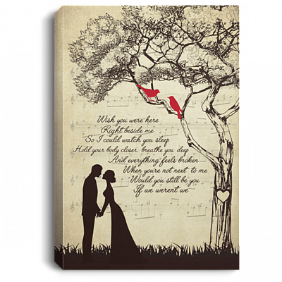 Wish You Were Here Right Beside Me Under Your Scars Framed Canvas - Unframed Poster, White, 0.75'' Framed Canvas