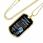 Wife To My Husband when I Say I Love You More Dog Tag Pendant Necklace - Dog Tag (Gold Plated)