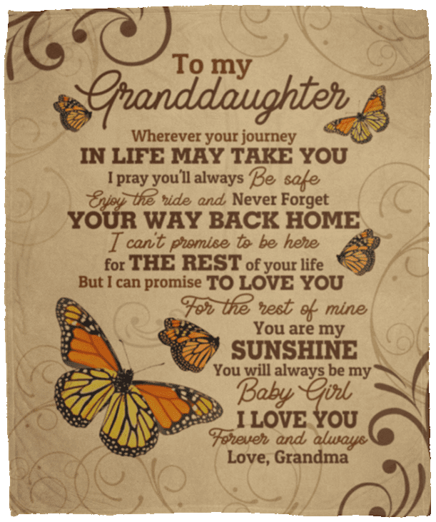 Grandma to My Granddaughter Wherever Your Journey in Life May Take You Butterfly Fleece Blanket – Mink Blanket, White, Cozy Plush Fleece Blanket - 50x60