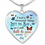 Butterfly I Had a Thousand Things Left to Say So I Still Talk to You Heart Pendant Necklace - Heart Luxury Necklace (Silver)