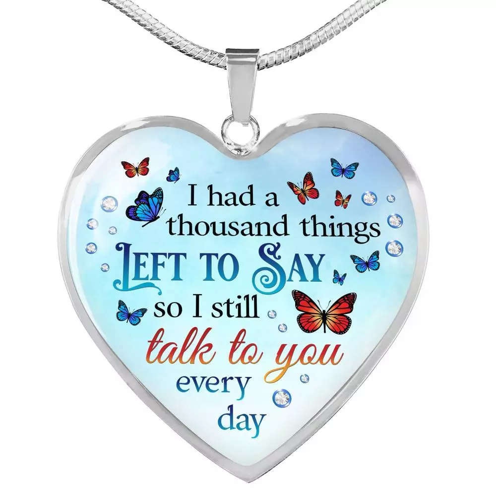 Butterfly I Had a Thousand Things Left to Say So I Still Talk to You Heart Pendant Necklace - Heart Luxury Necklace (Silver)