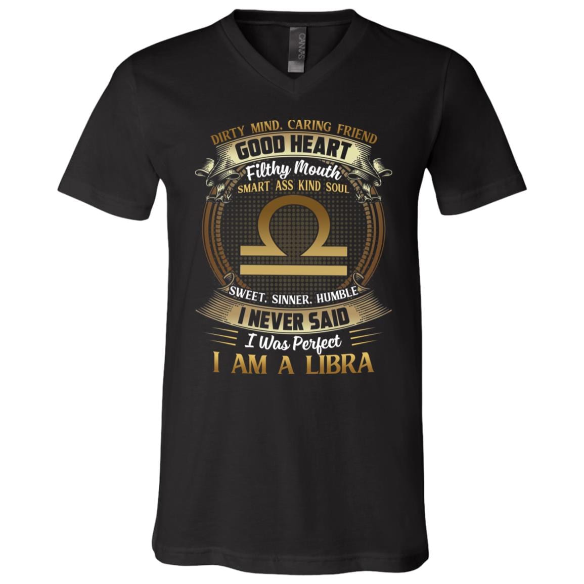 Libra Dirty Mind Caring Friend Good Heart Filthy Mouth I Never Said I'm Perfect Zodiac T-Shirt - V Neck, Black, V-Neck T-Shirt