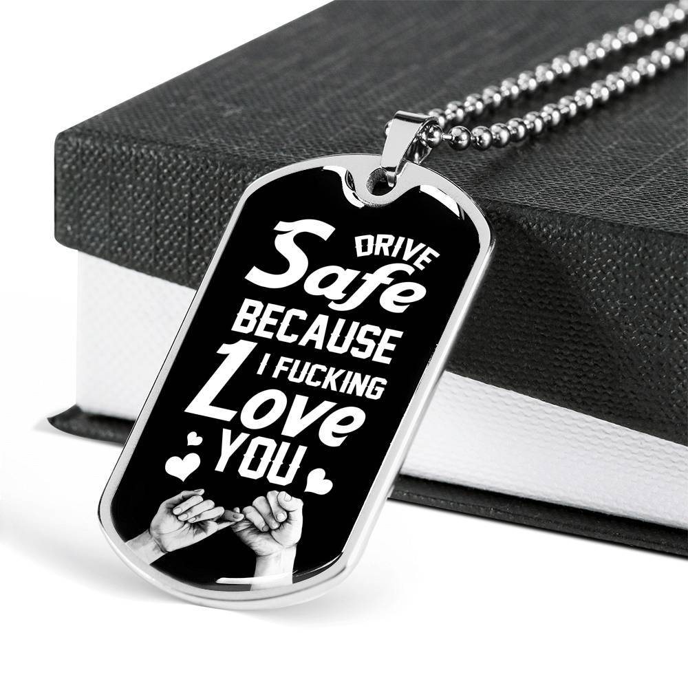 To Trucker Husband Drive Safe Because I Fucking Love You Dog Tag Pendant Necklace - Gift From Truck Driver Wife - Dog Tag (Silver)