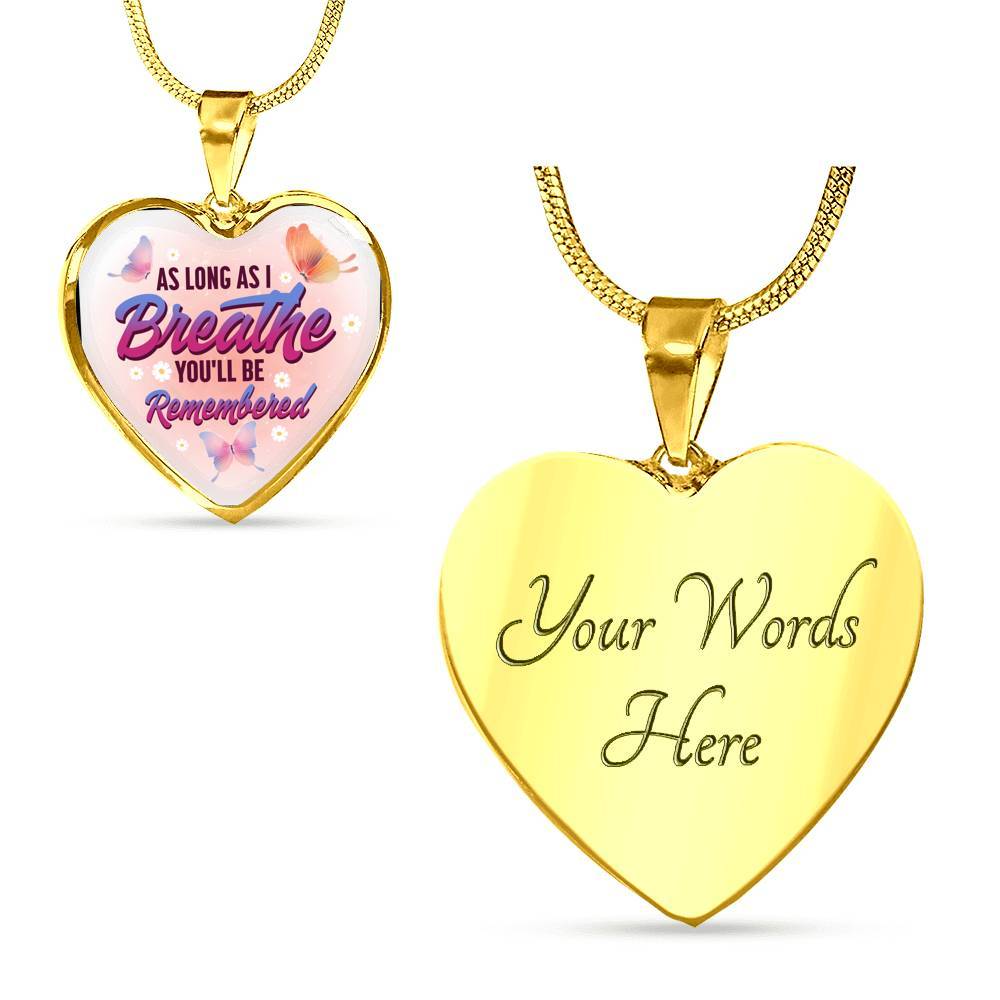 Butterfly as Long as I Breathe You'll Be Remembered Heart Pendant Necklace - Heart Luxury Necklace (Gold Plated)