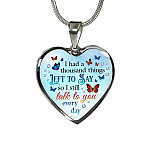 Butterfly I Had a Thousand Things Left to Say So I Still Talk to You Heart Pendant Necklace - Heart Luxury Necklace (Silver)